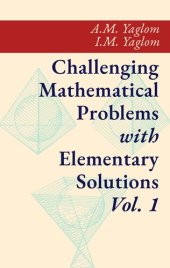 book Challenging Mathematical Problems with Elementary Solutions Vol. I