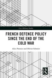 book French Defence Policy Since the End of the Cold War