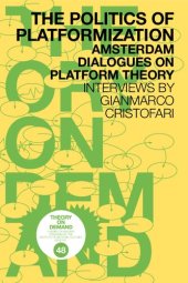 book The Politics of Platformization: Amsterdam Dialogues on Platform Theory