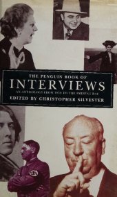 book The Penguin Book of Interviews; an Anthology from 1859 to the Present Day