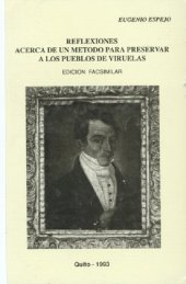 book Reflexiones acerca de un método para preservar a los pueblos de viruelas [1785]. Edición facsimilar del manuscrito que se conserva en la biblioteca del Instituto Nacional Mejía