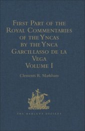 book First Part of the Royal Commentaries of the Yncas by the Ynca Garcillasso de la Vega