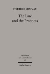 book The Law and the Prophets: A Study in Old Testament Canon Formation