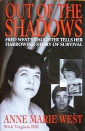 book Out of the Shadows: Fred West's Daughter Tells Her Harrowing Story of Survival