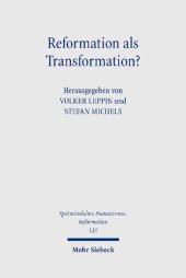 book Reformation als Transformation? : Interdisziplinäre Zugänge zum Transformationsparadigma als historiographischer Beschreibungskategorie