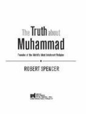 book The Truth About Muhammad: Founder of the World's Most Intolerant Religion