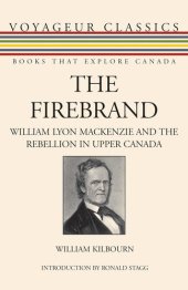 book The Voyageur Canadian Biographies 5-Book Bundle: The Firebrand / Mrs. Simcoe's Diary / The Scalpel, the Sword / The Men of the Last Frontier / Pilgrims of the Wild