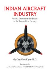 book Indian Aircraft Industry: Possible Invention for Success in the Twenty First Century