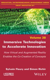 book Immersive Technologies to Accelerate Innovation: How Virtual and Augmented Reality Enables the Co-Creation of Concepts