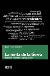 book La renta de la tierra. Formas, fuentes y apropiación (OCR)