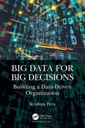 book Big Data for Big Decisions: Building a Data-Driven Organization