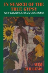 book In Search of the True Gypsy: From Enlightenment to Final Solution