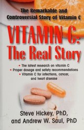 book Orthomolecular Medicine - Vitamin C: The Real Story, the Remarkable and Controversial Healing Factor