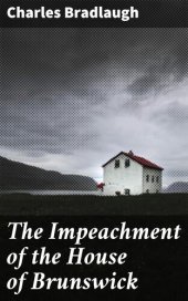 book The Impeachment of the House of Brunswick