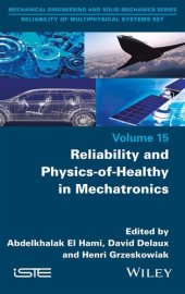 book Reliability and Physics-of-Healthy in Mechatronics