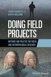 book Doing Field Projects: Methods and Practice for Social and Anthropological Research