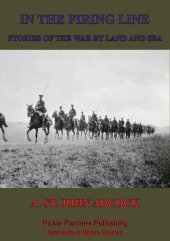 book In The Firing Line: Stories Of The War By Land And Sea