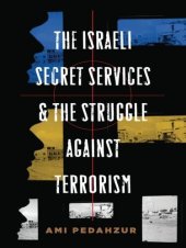 book The Israeli Secret Services and the Struggle Against Terrorism