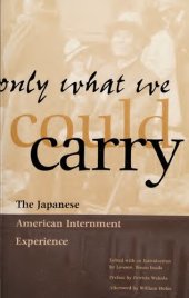 book Only What We Could Carry: The Japanese American Internment Experience