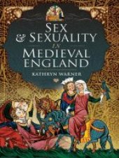 book Sex and Sexuality in Medieval England