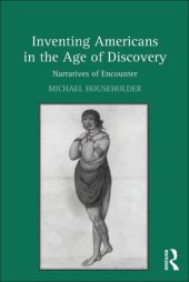 book Inventing Americans in the Age of Discovery: Narratives of Encounter