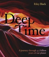 book Deep Time: A Journey through 4.5 Billion Years of Our Planet