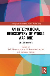 book An International Rediscovery of World War One: Distant Fronts