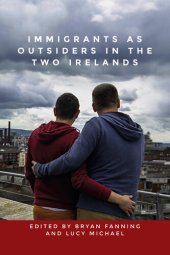 book Immigrants as outsiders in the two Irelands