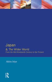 book Japan and the Wider World: From the Mid-Nineteenth Century to the Present