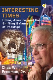 book Interesting Times: China, America, and the Shifting Balance of Prestige