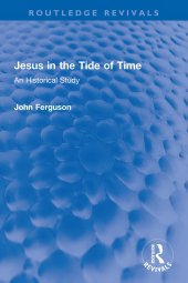 book Jesus in the Tide of Time: An Historical Study