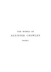 book The Works of Aleister Crowley Vol. 1