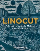 book Linocut: A Creative Guide To Making Beautiful Prints