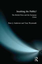 book Insulting the Public?: The British Press and the European Union