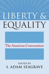 book Liberty and Equality: The American Conversation