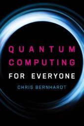 book Quantum Computing for Everyone (The MIT Press)