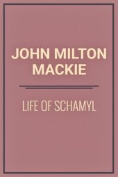 book Life of Schamyl