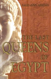 book The Last Queens of Egypt: Cleopatra's Royal House