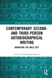 book Contemporary Second- and Third-Person Autobiographical Writing: Narrating the Male Self