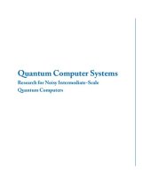 book Quantum Computer Systems: Research for Noisy Intermediate-Scale Quantum Computers (Synthesis Lectures on Computer Architecture)