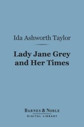 book Lady Jane Grey and Her Times