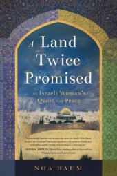 book A Land Twice Promised: An Israeli Woman's Quest for Peace