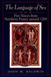 book The Language of Sex: Five Voices from Northern France around 1200