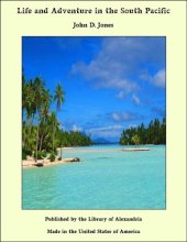 book Life and Adventure in the South Pacific