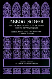 book Abbot Suger on the Abbey Church of St. Denis and Its Art Treasures