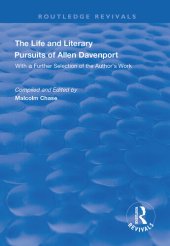 book The Life and Literary Pursuits of Allen Davenport: With a Further Selection of the Author's Work