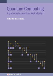 book Quantum Computing: A Pathway to Quantum Logic Design