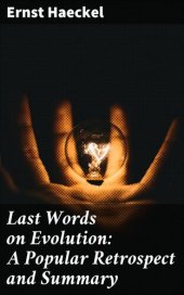 book Last Words on Evolution: A Popular Retrospect and Summary