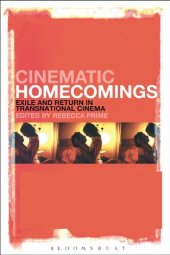 book Cinematic Homecomings: Exile and Return in Transnational Cinema