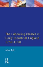 book The Labouring Classes in Early Industrial England, 1750-1850